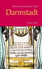 Kleine Geschichte der Stadt Darmstadt