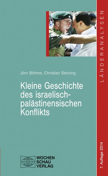 Kleine Geschichte des israelisch-palästinensischen Konflikts - Christian Sterzing - Jorn Bohme