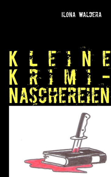 Kleine Krimi-Naschereien - Ilona Waldera