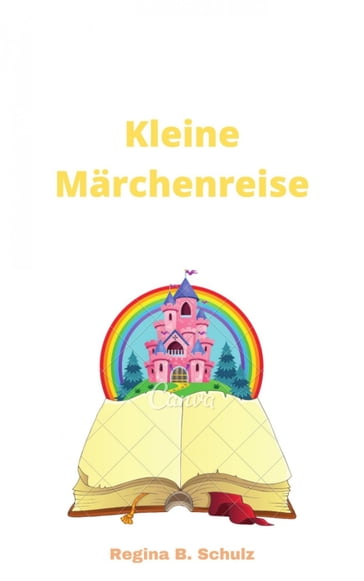 Kleine Marchenreise - Regina Schulz