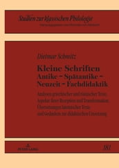 Kleine Schriften Antike Spaetantike Neuzeit Fachdidaktik