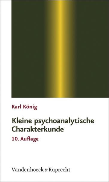 Kleine psychoanalytische Charakterkunde - Karl Konig