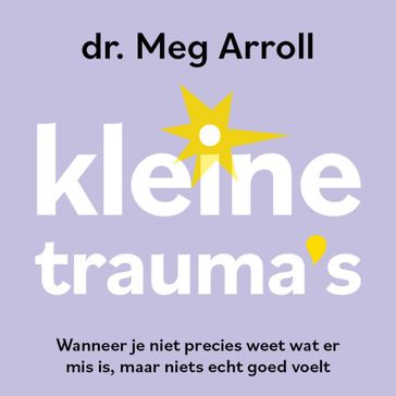 Kleine trauma's - Meg Arroll