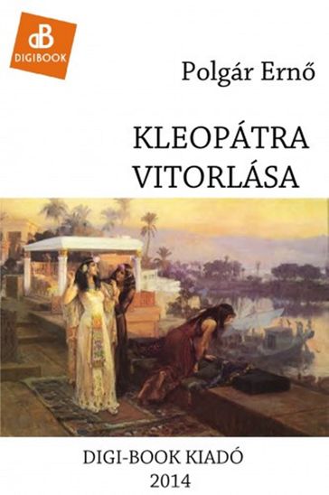 Kleopátra vitorlása - Ern Polgár