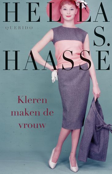 Kleren maken de vrouw - Hella S. Haasse