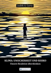 Klima: Unsicherheit und Risiko