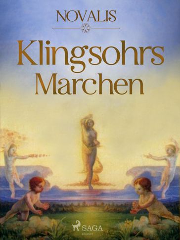 Klingsohrs Märchen - Friedrich von Hardenberg (Novalis)