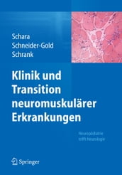 Klinik und Transition neuromuskulärer Erkrankungen