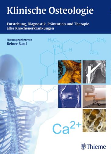 Klinische Osteologie - Andrea Baur-Melnyk - Andreas Wollenberg - Christoph Bartl - Emmo von Tresckow - Hans Roland Durr - Jochen Werle - Markus Ketteler - Markus Reinholz - Michael Vogeser - Peter Schops - Reiner Bartl - Roman Haberl - Tobias Geith