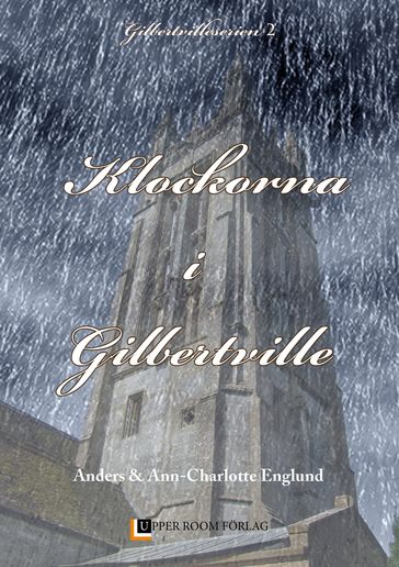 Klockorna i Gilbertville - Anders Englund - Ann-Charlotte Englund