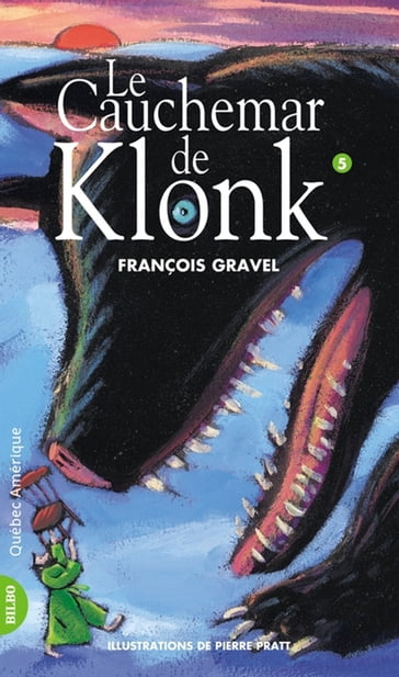 Klonk 05 - Le Cauchemar de Klonk - François Gravel