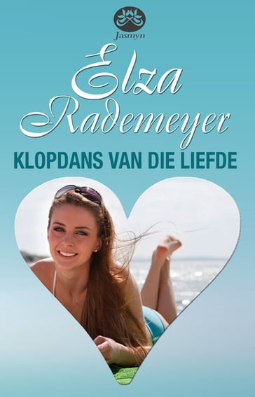 Klopdans van die liefde - Elza Rademeyer