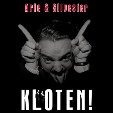 Kloten! - Arie Koomen - Silvester Zwaneveld
