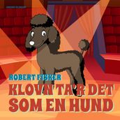 Klovn ta r det som en hund