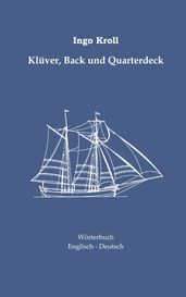 Klüver, Back und Quarterdeck