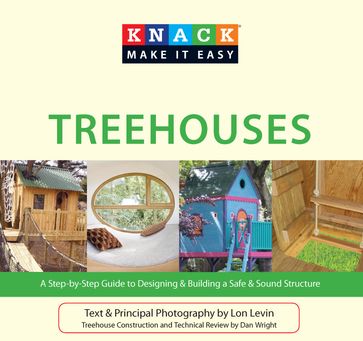 Knack Treehouses - Dan Wright - Lon Levin