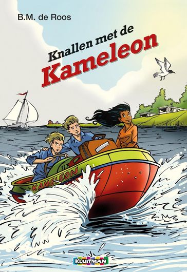 Knallen met de Kameleon - B.M. de Roos