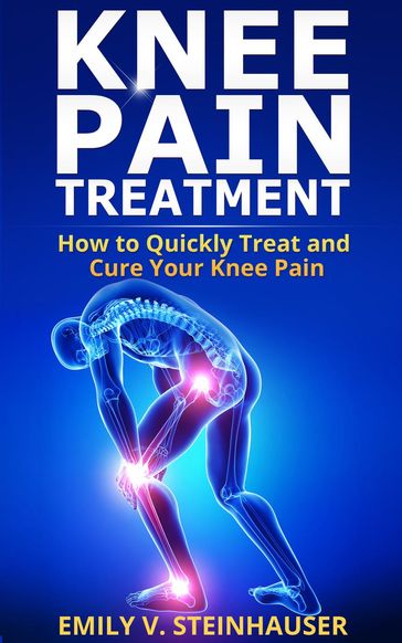 Knee Pain Treatment - Emily V. Steinhauser