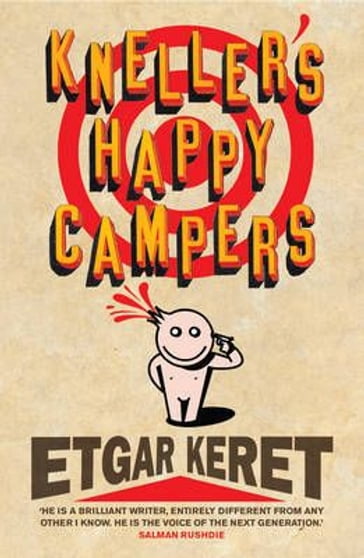 Kneller's Happy Campers - Etgar Keret