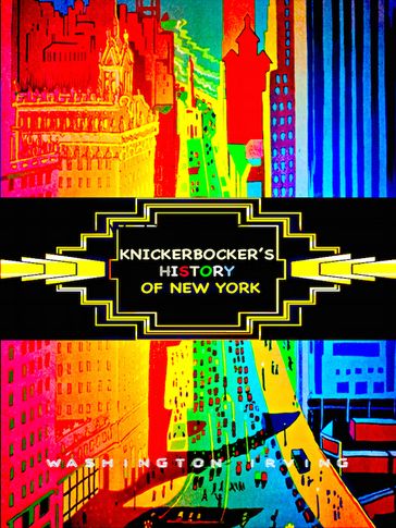 Knickerbocker's History of New York - Washington Irving