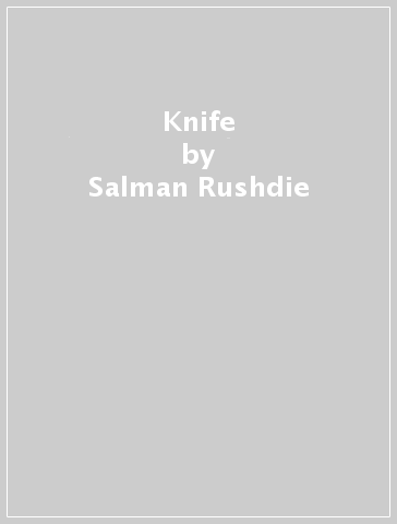 Knife - Salman Rushdie