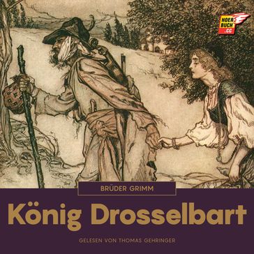 König Drosselbart - Bruder Grimm
