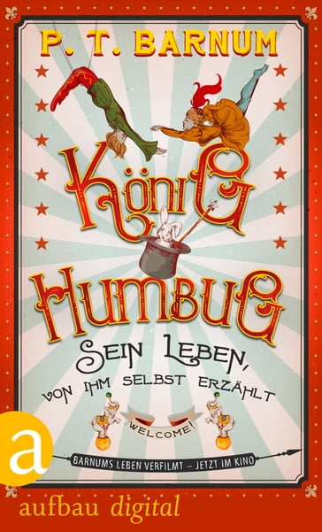 König Humbug - P. T. Barnum - Tilman Spreckelsen