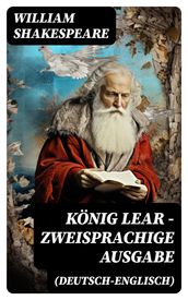 König Lear - Zweisprachige Ausgabe (Deutsch-Englisch)