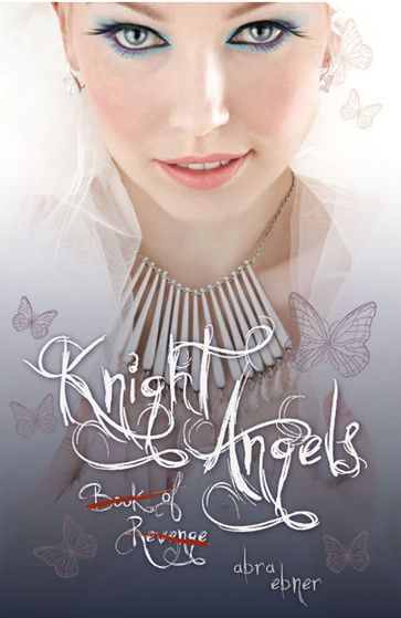 Knight Angels: Book of Revenge (Book Two) - Abra Ebner