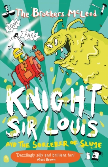 Knight Sir Louis and the Sorcerer of Slime - The Brothers McLeod