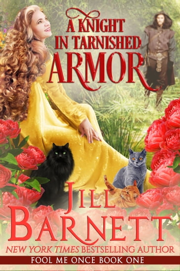 A Knight in Tarnished Armor (Fool Me Once Book 1) - Jill Barnett