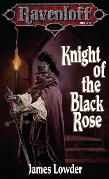 Knight of the Black Rose - James Lowder