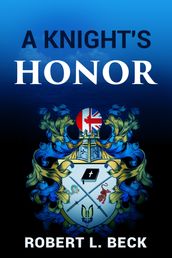 A Knight s Honor: Lance Rock s Spiritual Journey Book 2