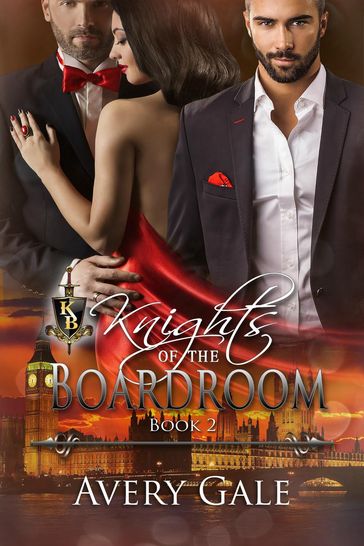 Knights Of The Boardroom Book 2 - Avery Gale