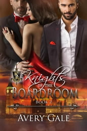Knights Of The Boardroom Book 2
