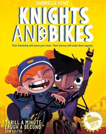 Knights and Bikes - Gabrielle Kent