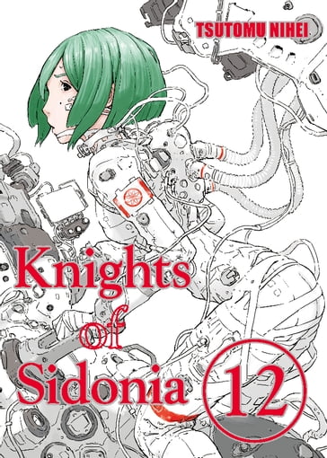 Knights of Sidonia 12 - Tsutomu Nihei