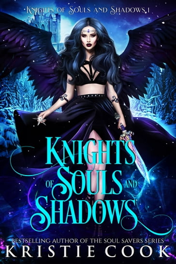 Knights of Souls and Shadows - Kristie Cook