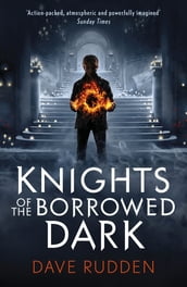 Knights of the Borrowed Dark (Knights of the Borrowed Dark Book 1)