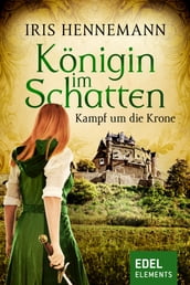 Königin im Schatten - Kampf um die Krone