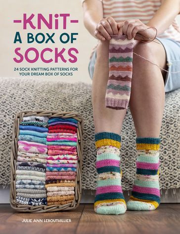 Knit a Box of Socks - Julie Anne Lebouthillier