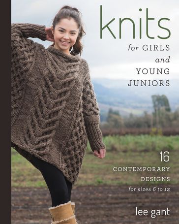 Knits for Girls and Young Juniors - Lee Gant