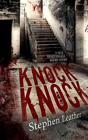 Knock Knock (A Jack Nightingale Short Story) - Stephen Leather