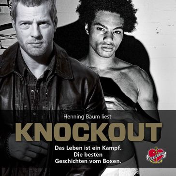 Knockout - Das Hörbuch - Henning Baum - Astrid Roth