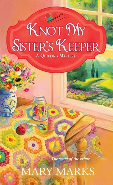 Knot My Sister's Keeper - Mary Marks
