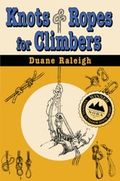 Knots & Ropes for Climbers