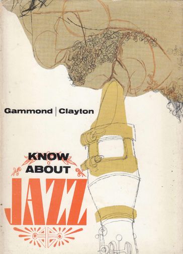 Know About Jazz - Peter Gammond - PETER CLAYTON