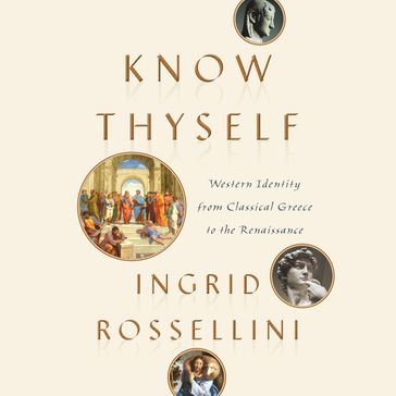 Know Thyself - Ingrid Rossellini