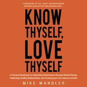 Know Thyself, Love Thyself