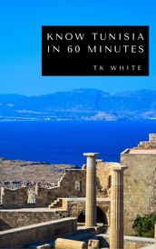 Know Tunisia in 60 Minutes